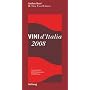 Vini d'Italia 2008. Gambero Rosso. Neu bewertet: 2245 Produzenten und 18000 Weine (Hallwag im Gr�fe und Unzer Verlag)