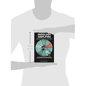 Iridology Simplified: An Introduction to the Science of Iridology and Its Relation to Nutrition