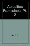 Actualités françaises : a complete course for advanced students