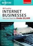 55 surefire Internet businesses you can start for under $5,000