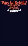 Was ist Kritik?: Philosophische Positionen (suhrkamp taschenbuch wissenschaft) - 