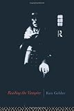 Reading the Vampire (Popular Fictions Series)