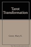 Tarot transformation : a workbook for discovering your true self