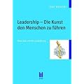 Leadership - Die Kunst den Menschen zu f�hren