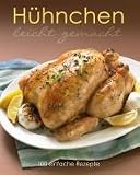 Produkt-Bild: Leicht gemacht: H&uuml;hnchen: 100 einfache Rezepte