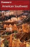 Frommer's American Southwest (Frommer's Complete)