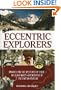 Eccentric Explorers: Unravelling the Mysteries of Tibet--Wild and Wacky Adventurers of the Tibetan Plateau