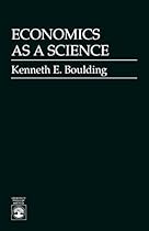 Economics As a Science (Exxon Education Foundation series on rhetoric and political discourse)