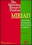 The midwifery research database MIRIAD : a sourcebook of information about research in midwifery