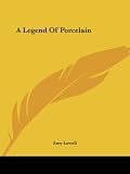 A Legend Of Porcelain