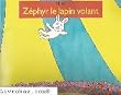 Z�phyr, le lapin volant