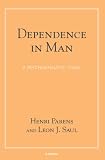 Dependence in man : a psychoanalytic study