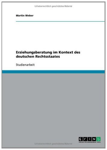 Erziehungsberatung im Kontext des deutschen Rechtsstaates (German Edition)