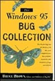 Windows 95 bug collection : fixes and work-arounds for nearly 1,000 pesky problems when running Windows 95