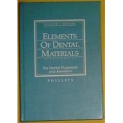 Elements of Dental Materials: For Dental Hygienists and Assistants: For Dental Hygienists and Dental Assistants