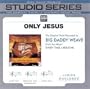 Only Jesus [Accompanyment CD]