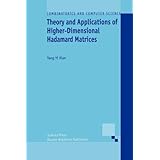 theory and applications of higher dimensional hadamard matrices combinatorics and computer science