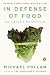 Books : IN DEFENSE OF FOOD: AN EATER'S MANIFESTO