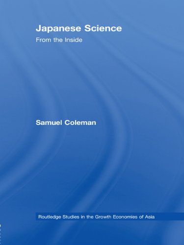 Japanese Science: From the Inside (Routledge Studies in the Growth Economies of Asia)