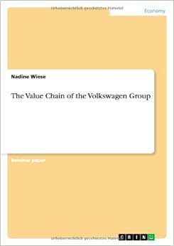 The Value Chain Of The Volkswagen Group Amazon Co Uk