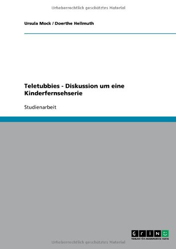 Teletubbies - Diskussion Um Eine Kinderfernsehserie