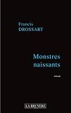 Monstres naissants