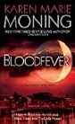 by Karen Marie Moning Bloodfever Reprint edition