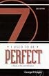 I Used to Be Perfect: A Study of Sin and Salvation [Paperback]