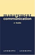 Management Communication: A Guide