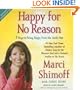 Happy for No Reason: 7 Steps to Being Happy from the Inside Out