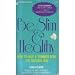 Books : Be Slim & Healthy: How to Have a Trimmer Body the Natural Way