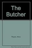 The butcher