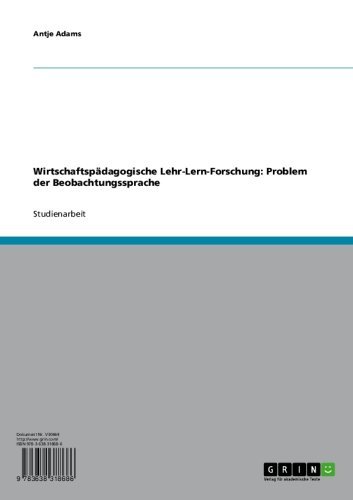 Wirtschaftspädagogische Lehr-Lern-Forschung: Problem der Beobachtungssprache (German Edition)