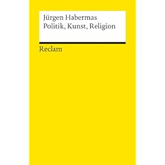 Politik, Kunst, Religion: Essays �ber zeitgen�ssische Philosophen