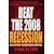 Beat the 2008 Recession: A Blueprint for Business Survival