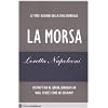 La morsa. Le vere ragioni della crisi mondiale