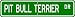 Pit Bull Terrier STREET SIGN ~ High Quality Aluminum ~ Dog Lover