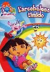 Dora LEsploratrice - LArcobaleno Timido