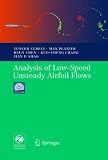 Analysis of Low Speed Unsteady Airfoil Flows