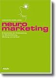 : Neuromarketing. Erkenntnisse der Hirnforschung f�r Markenf�hrung, Werbung und Verkauf