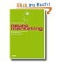 Neuromarketing. Erkenntnisse der Hirnforschung f�r Markenf�hrung, Werbung und Verkauf