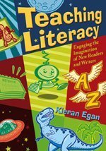 Teaching Literacy: Engaging the Imagination of New Readers and Writers