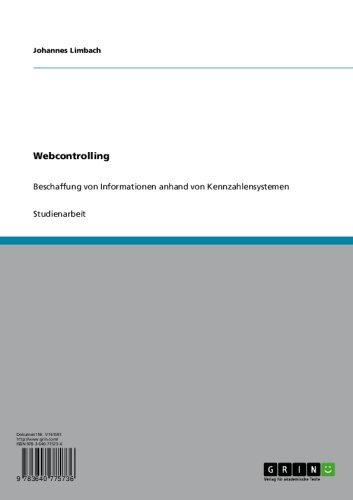 Webcontrolling: Beschaffung von Informationen anhand von Kennzahlensystemen (German Edition)