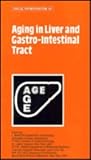 Aging in liver and gastrointestinal tract