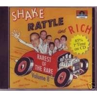 Rarest of the Rare, Vol. 8: Shake, Rattle and Rich by  Various Doo Wop Artists 