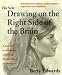 The New Drawing On The Right Side Of The Brain - A Course In Enhancing Creativity And Artisitic Confidence