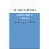 Hermann Hesses "Siddhartha". Einf�hrung und Analysevon "Eberhard Ostermann"