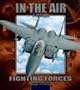 F-15 Eagle (Fighting Forces in the Air)