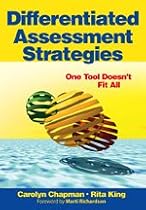 Differentiated Assessment Strategies: One Tool Doesn't Fit All