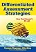 Differentiated Assessment Strategies: One Tool Doesn't Fit All